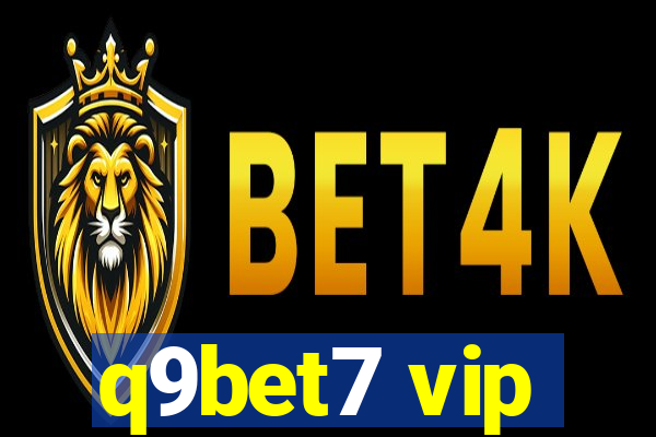 q9bet7 vip